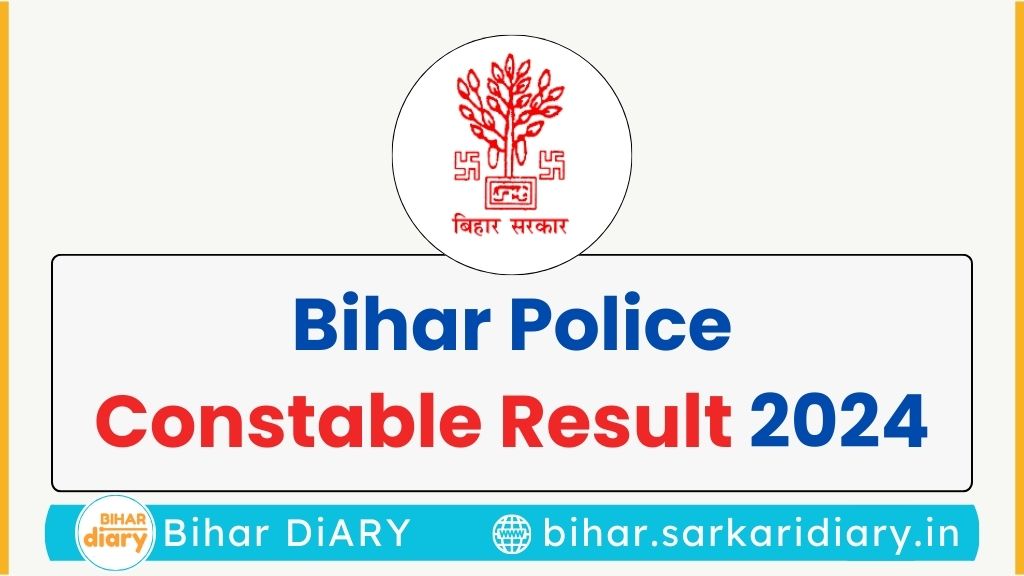 Bihar Police Constable Result 2024 – Expected Release Date and How to Check